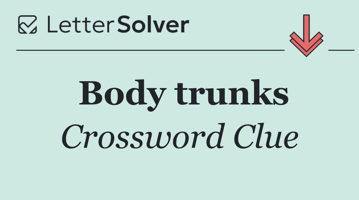 Body trunks