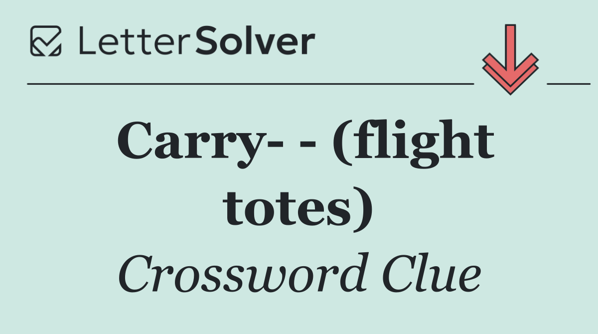 Carry    (flight totes)