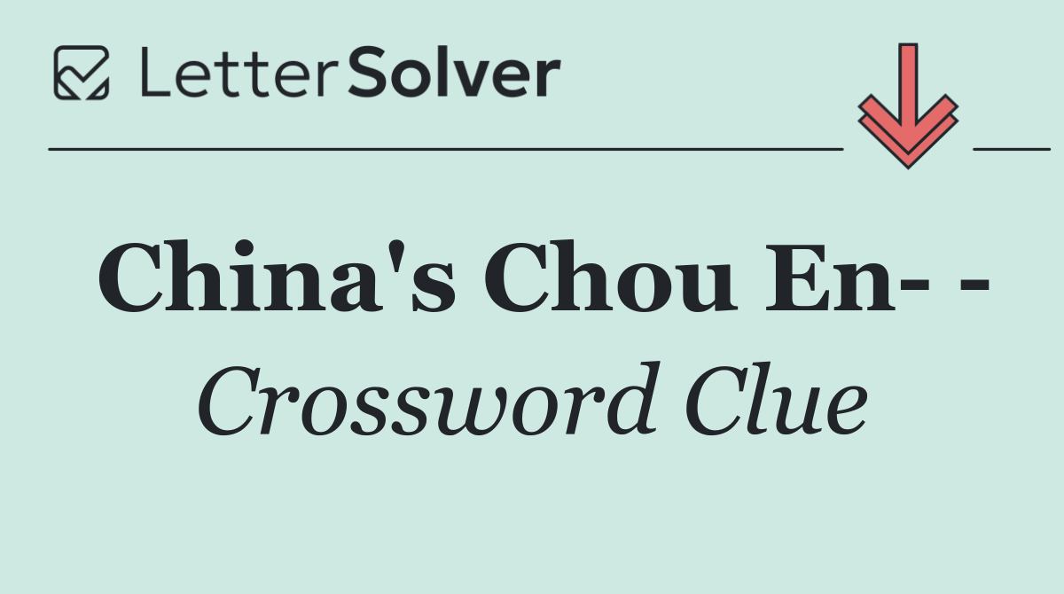 China's Chou En   