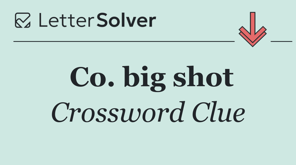 Co. big shot