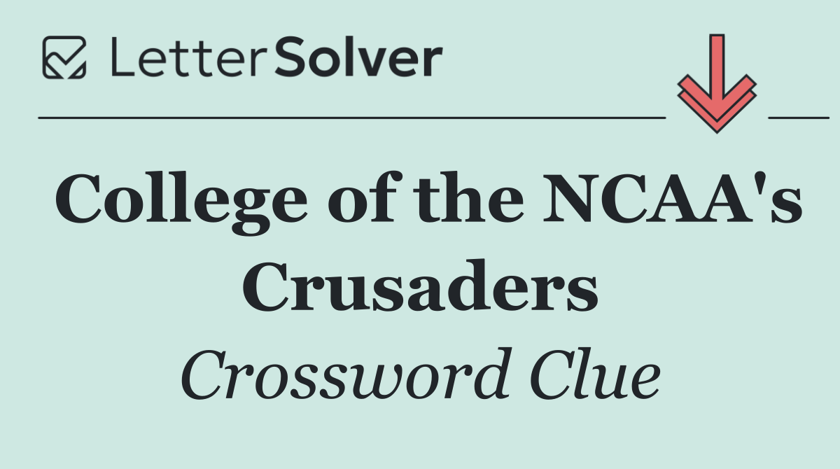 College of the NCAA's Crusaders