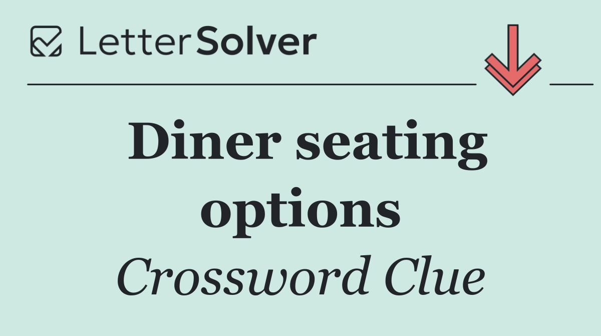 Diner seating options