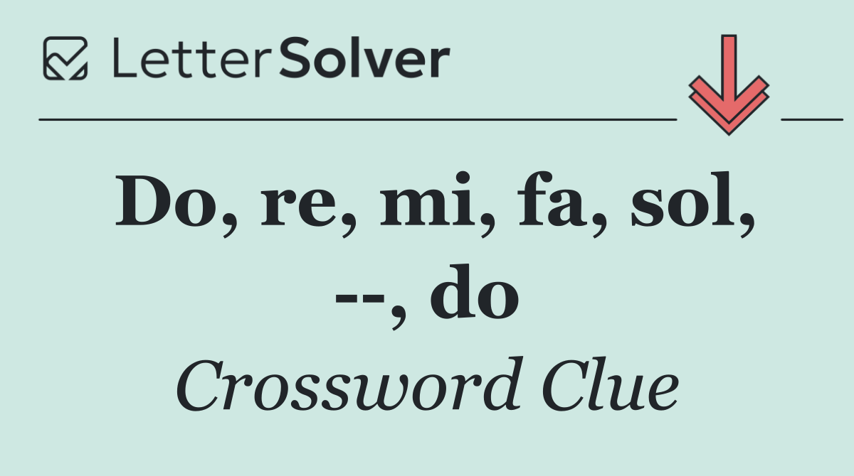 Do, re, mi, fa, sol,   , do