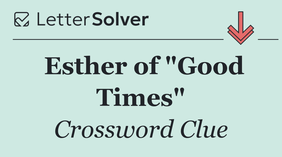 Esther of "Good Times"