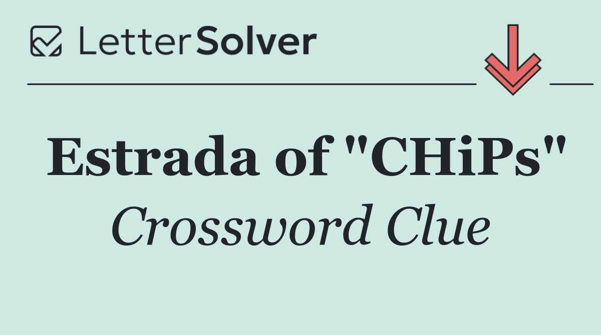 Estrada of "CHiPs"