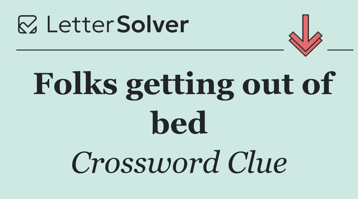 Folks getting out of bed