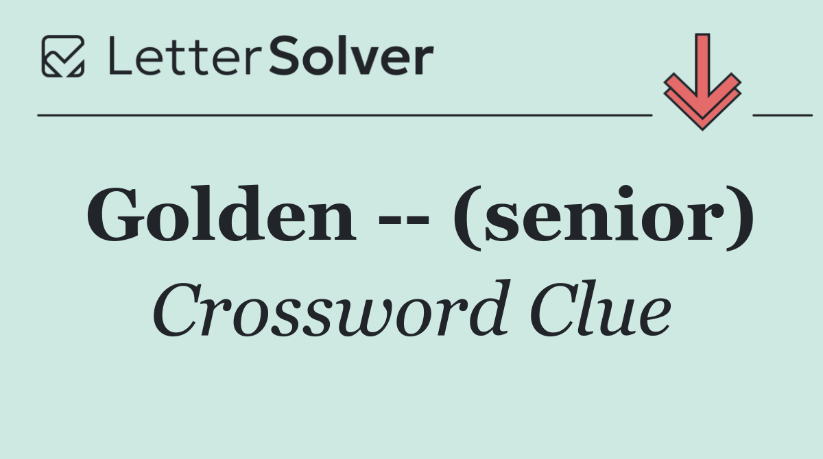 Golden    (senior)