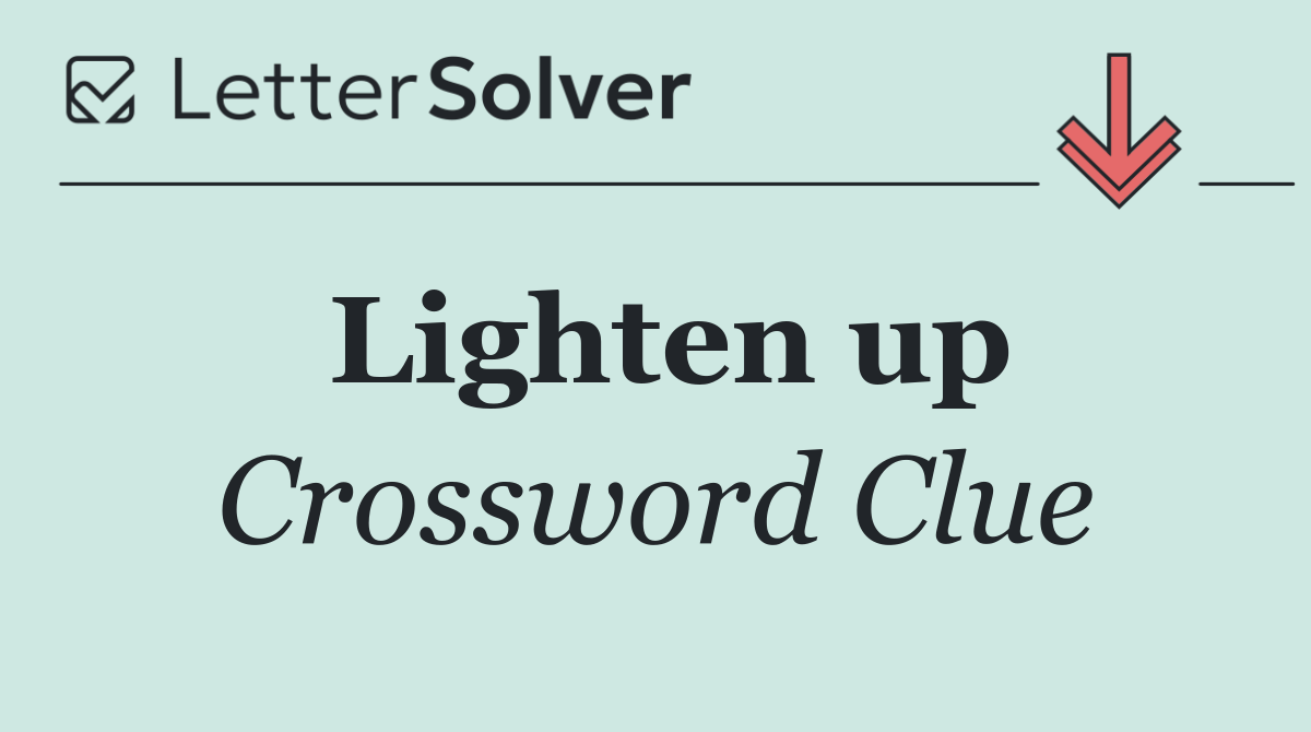Lighten up