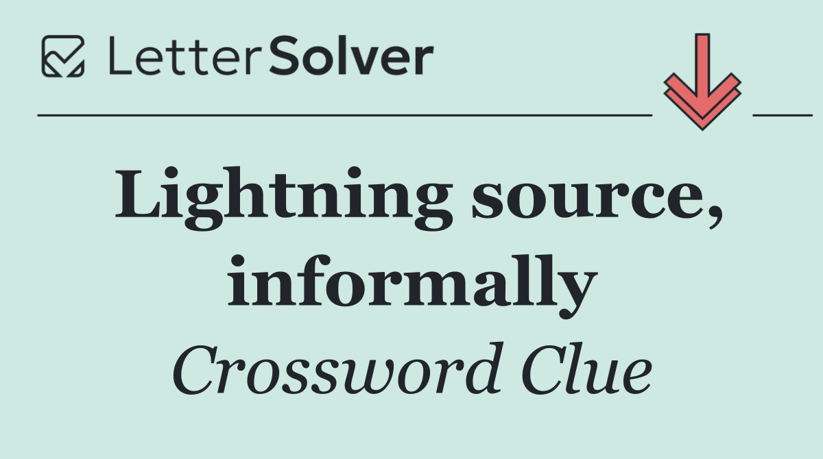 Lightning source, informally
