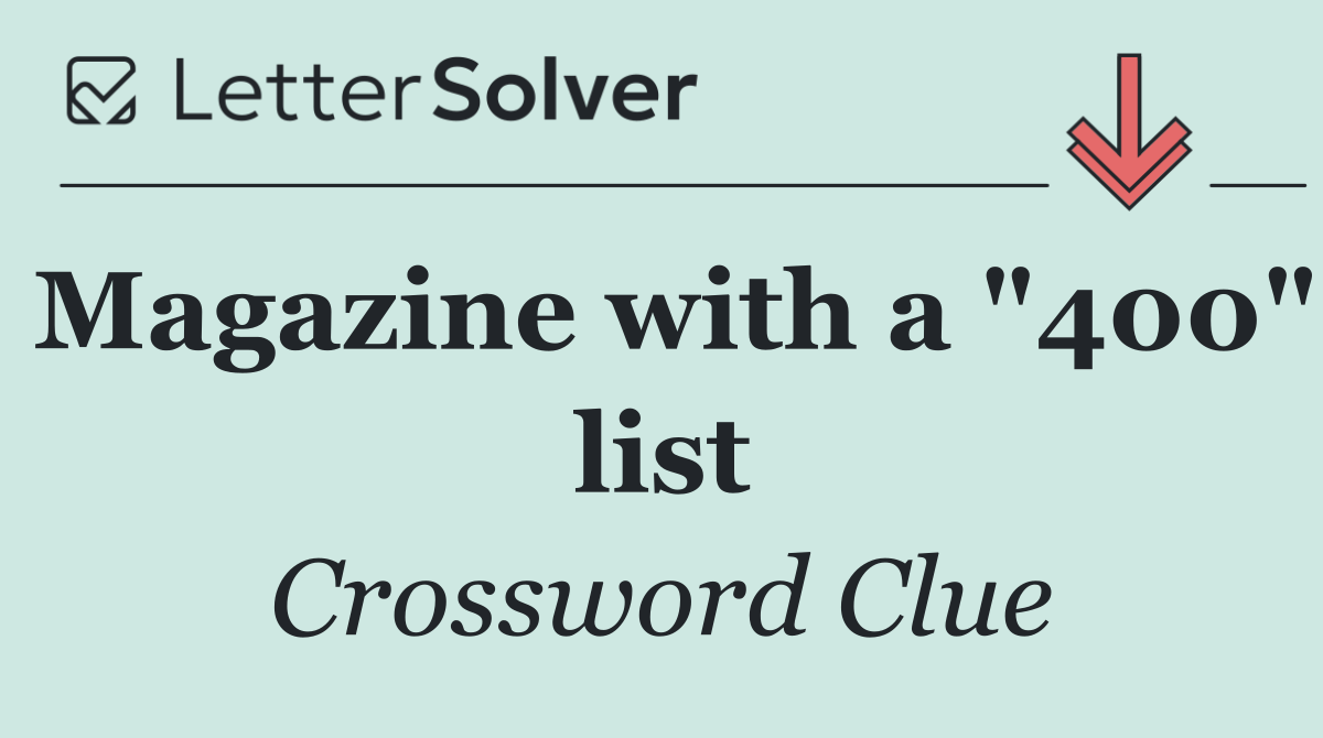 Magazine with a "400" list