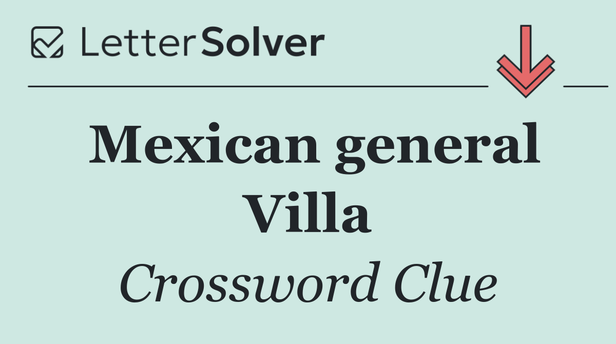 Mexican general Villa