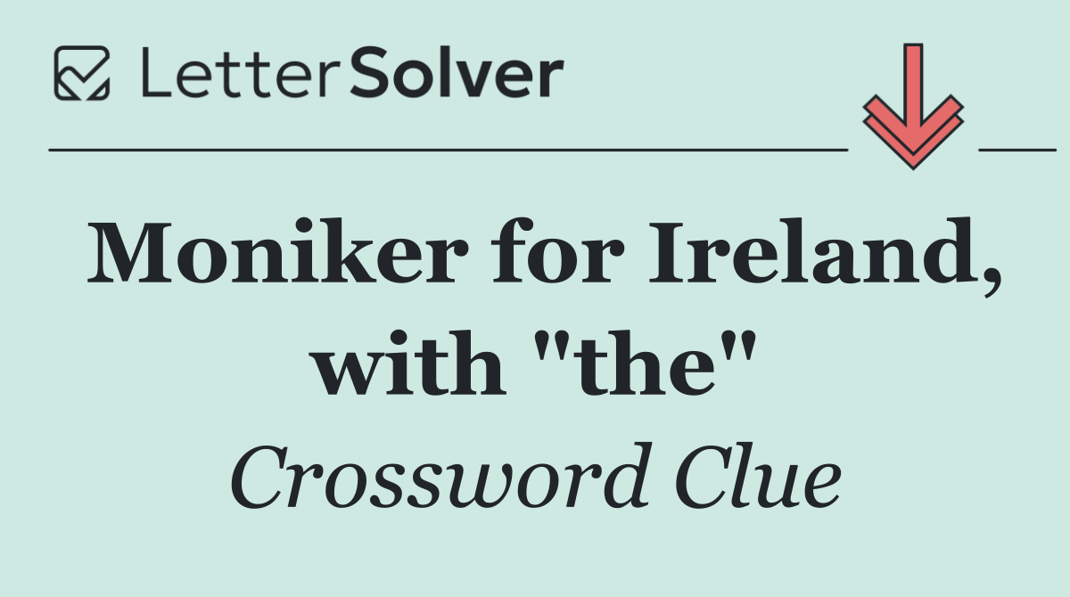 Moniker for Ireland, with "the"