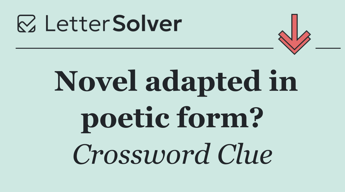 Novel adapted in poetic form?