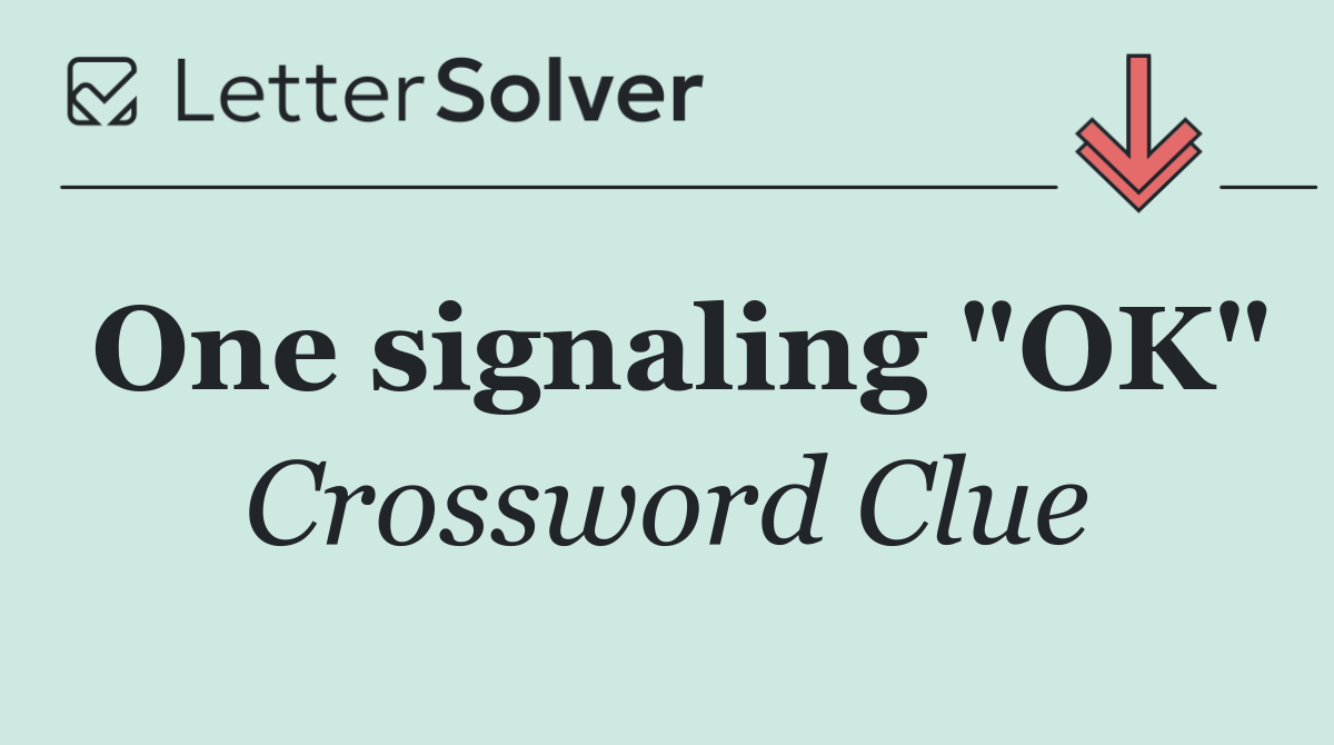 One signaling "OK"