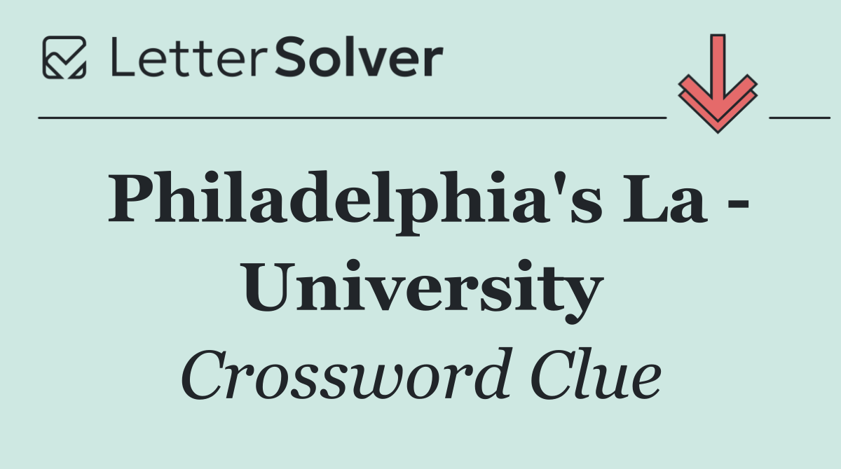 Philadelphia's La   University
