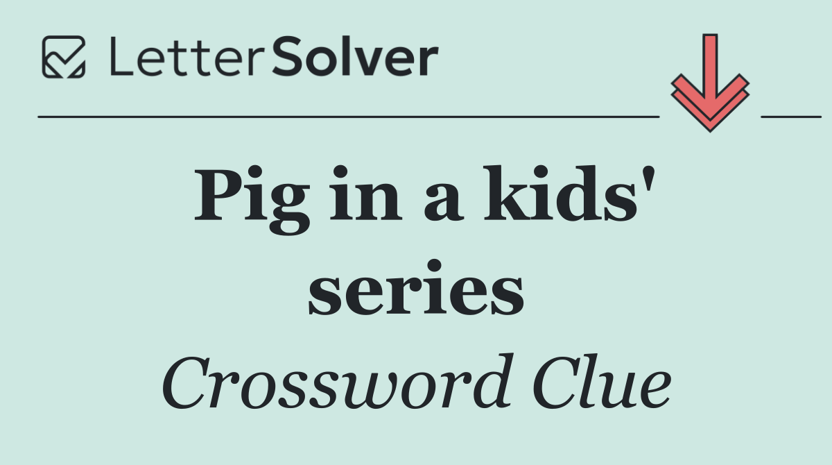 Pig in a kids' series