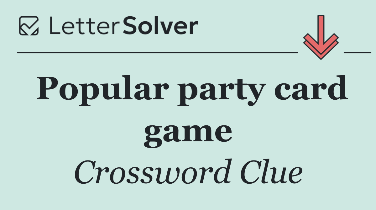 Popular party card game