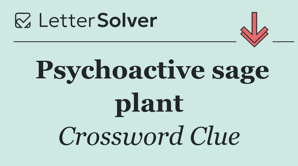 Psychoactive sage plant