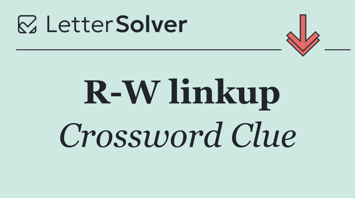 R W linkup