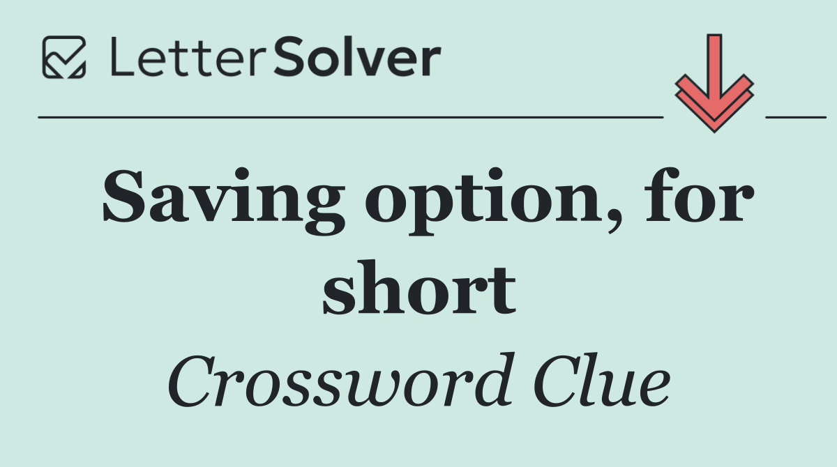 Saving option, for short