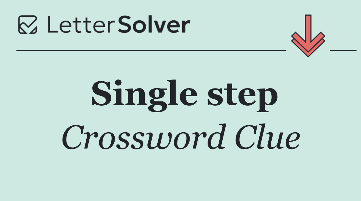 Single step