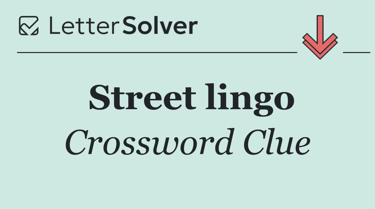 Street lingo