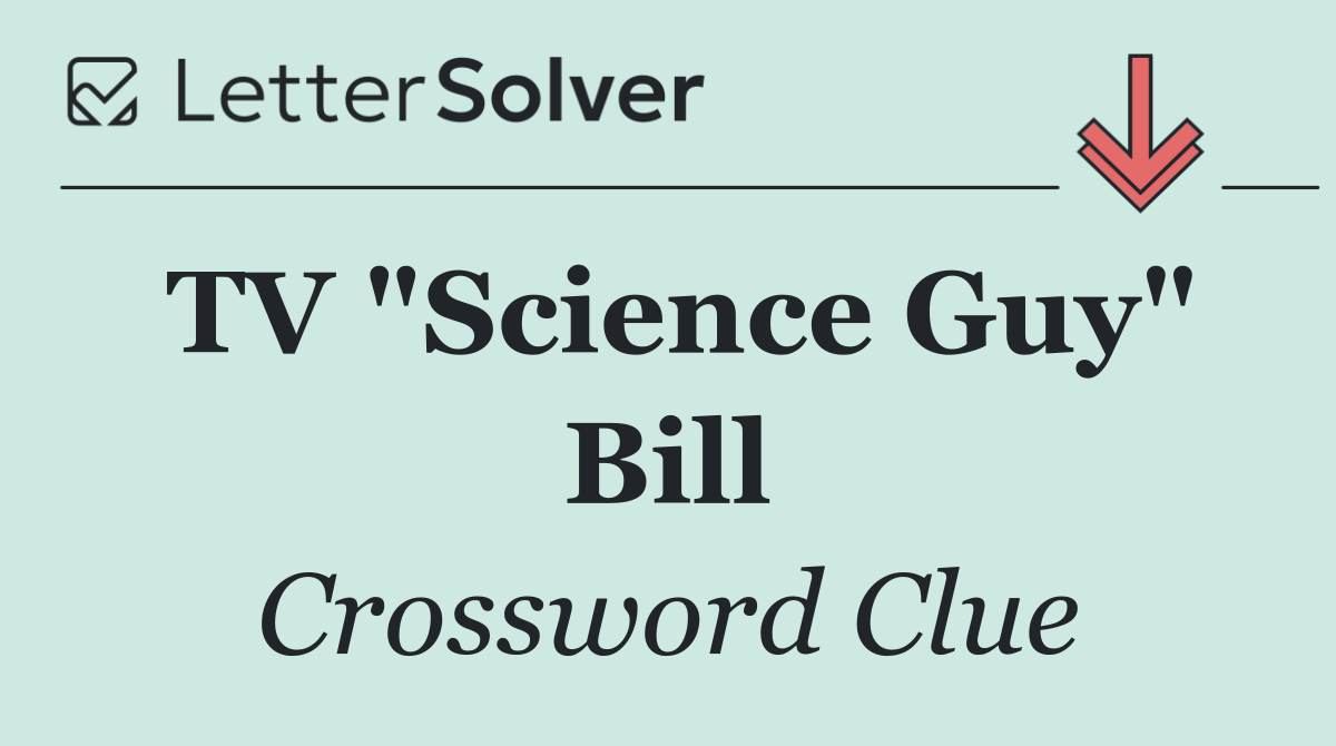 TV "Science Guy" Bill