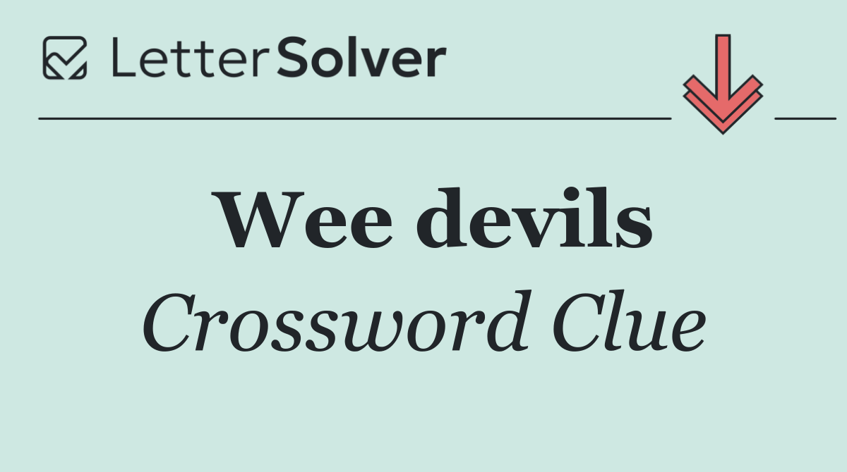 Wee devils