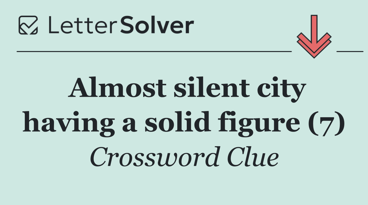 Almost silent city having a solid figure (7)