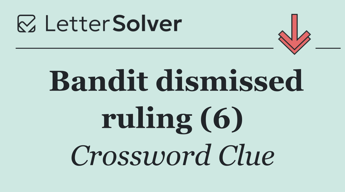 Bandit dismissed ruling (6)