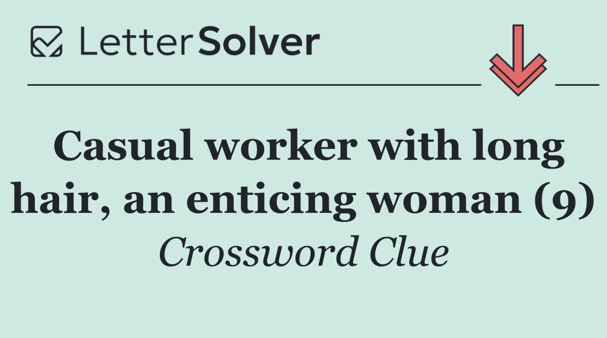 Casual worker with long hair, an enticing woman (9)