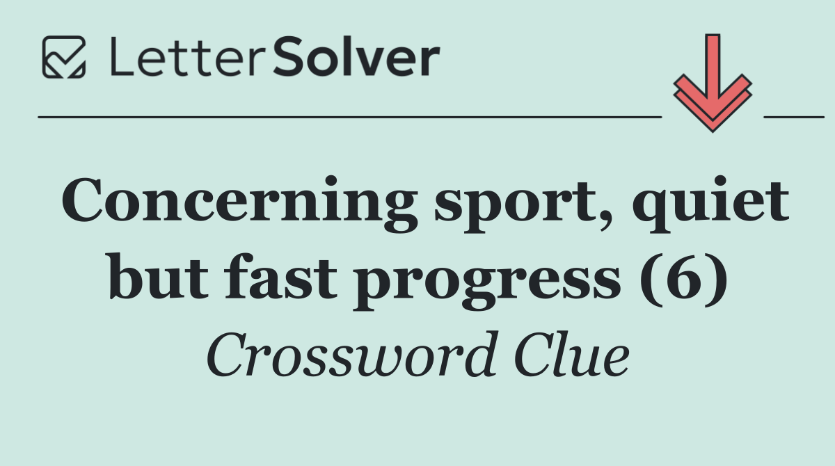 Concerning sport, quiet but fast progress (6)