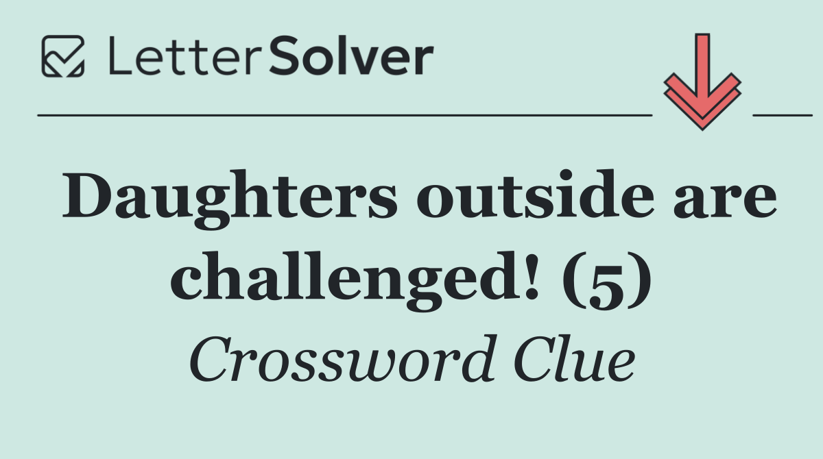 Daughters outside are challenged! (5)