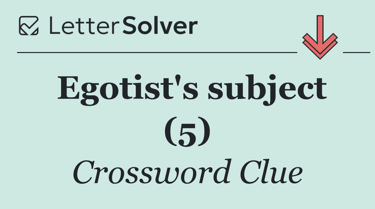 Egotist's subject (5)