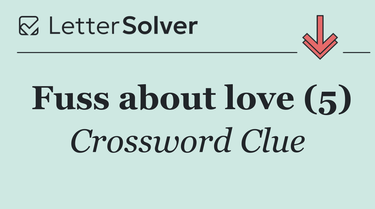 Fuss about love (5)