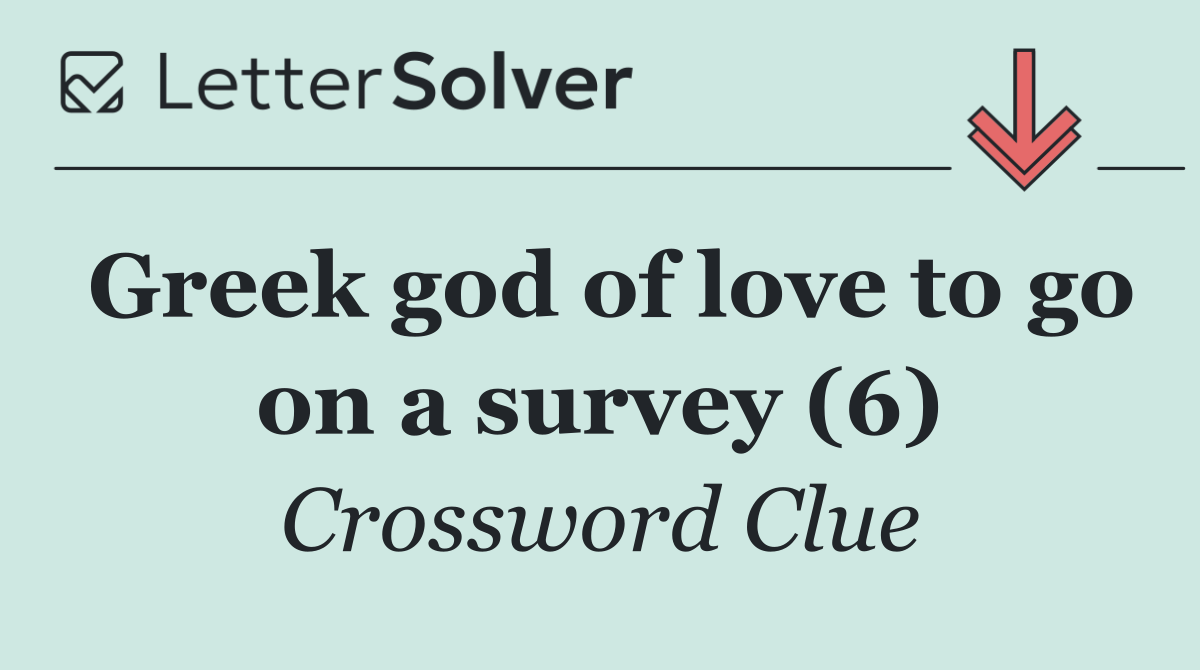 Greek god of love to go on a survey (6)