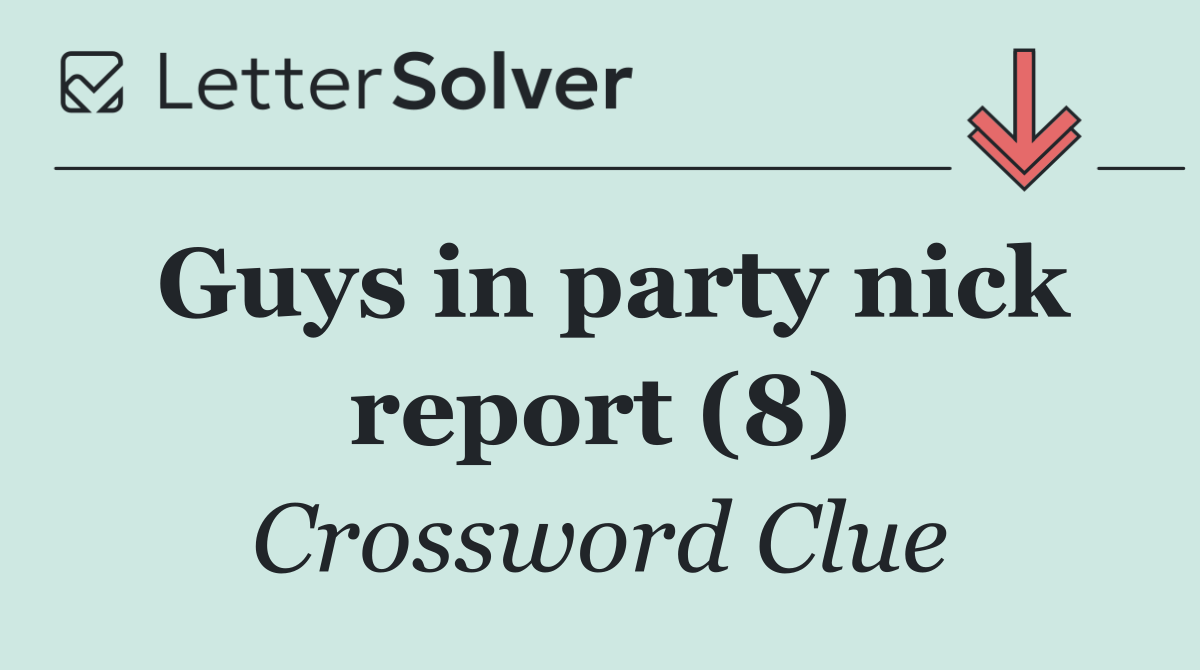 Guys in party nick report (8)