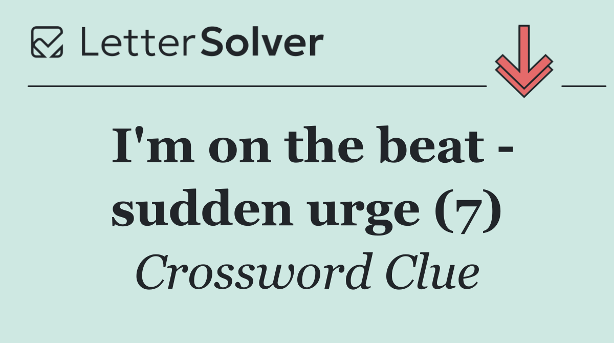 I'm on the beat   sudden urge (7)