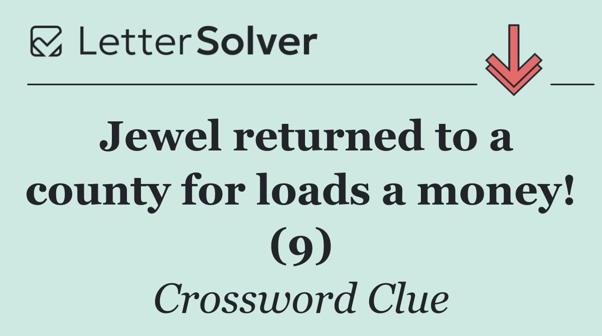Jewel returned to a county for loads a money! (9)