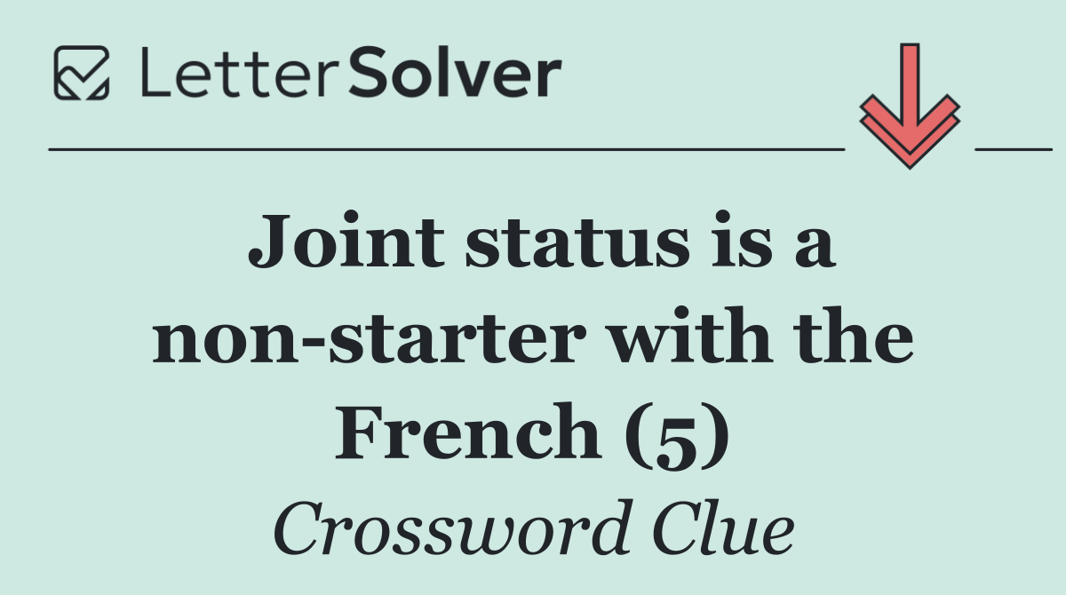 Joint status is a non starter with the French (5)