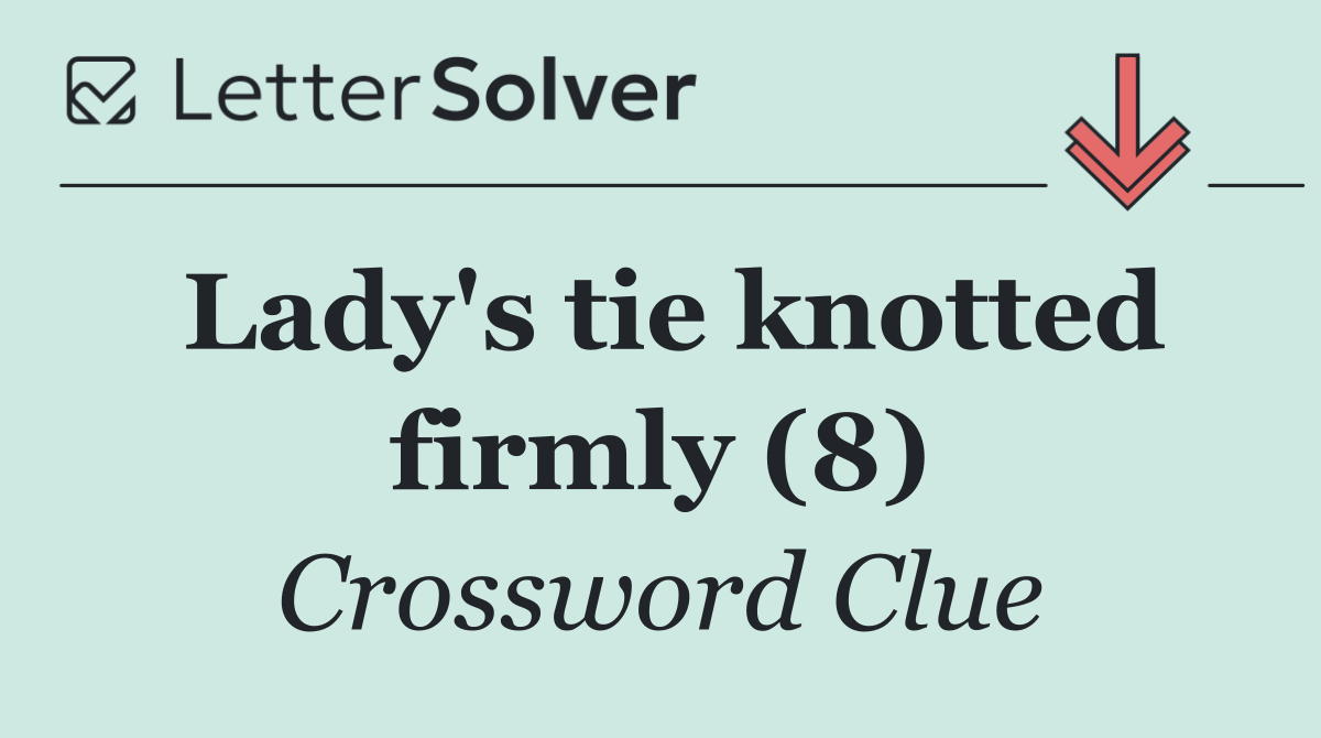 Lady's tie knotted firmly (8)