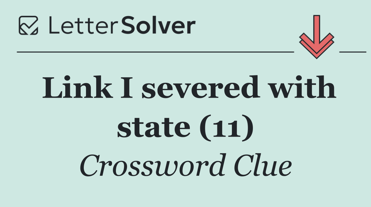 Link I severed with state (11)
