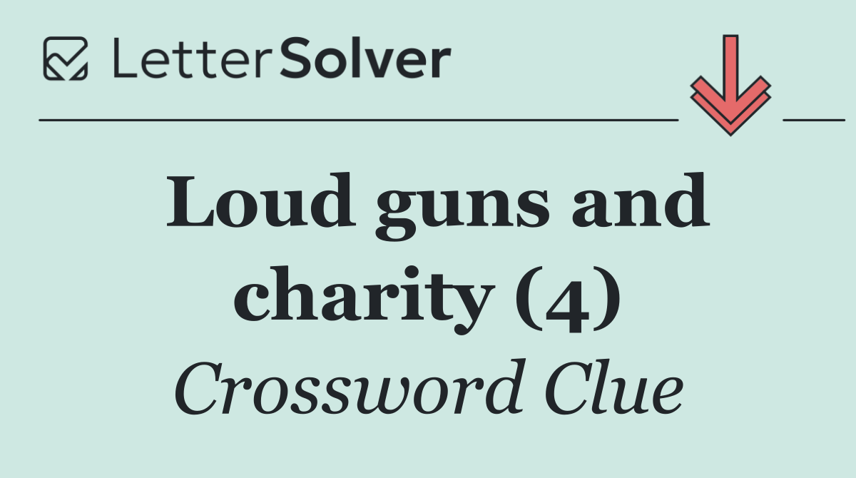 Loud guns and charity (4)