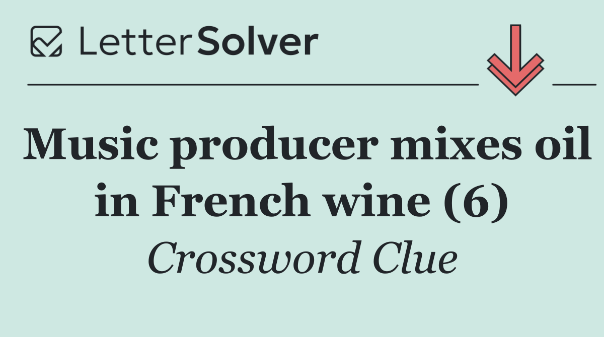 Music producer mixes oil in French wine (6)