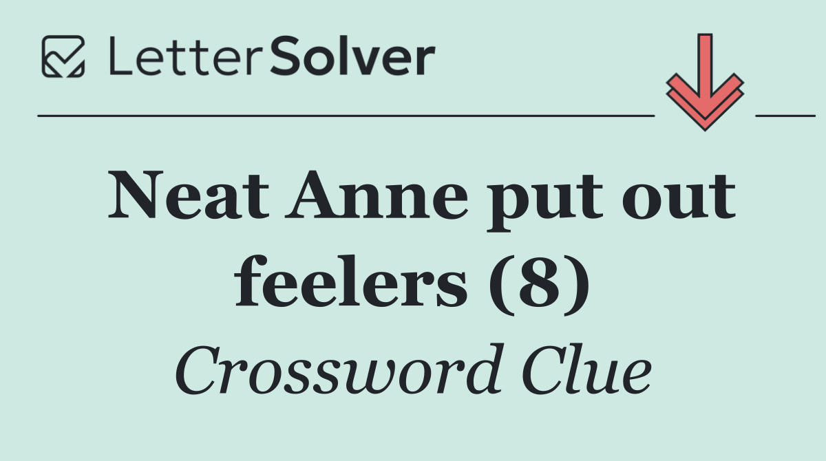 Neat Anne put out feelers (8)