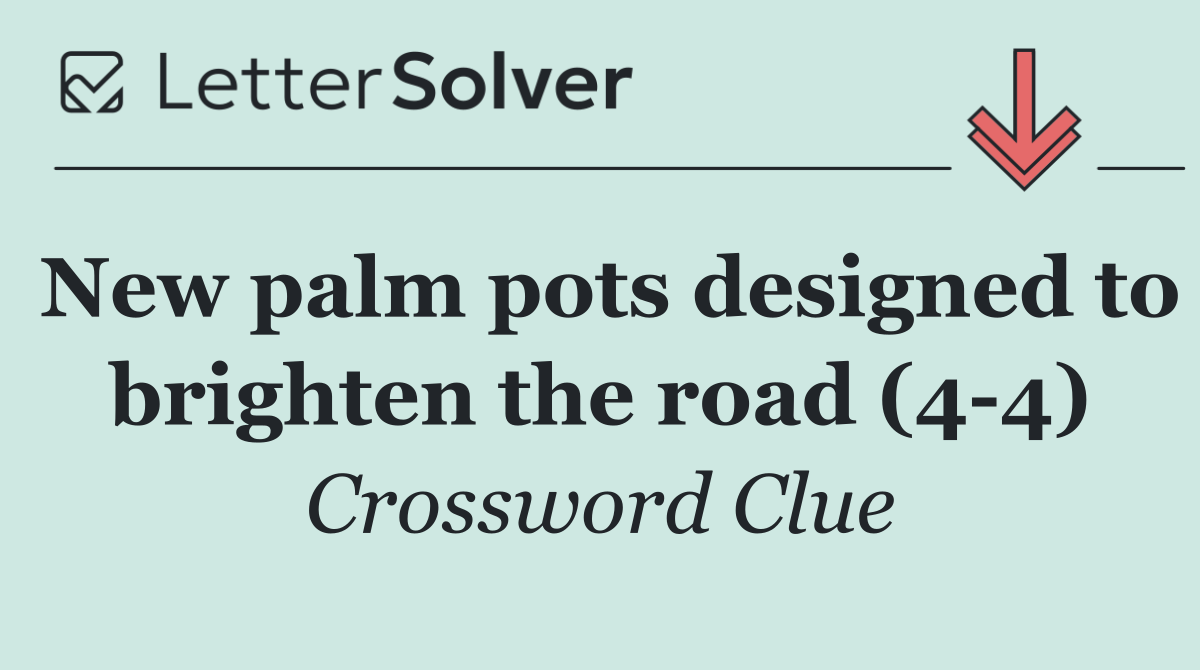 New palm pots designed to brighten the road (4 4)
