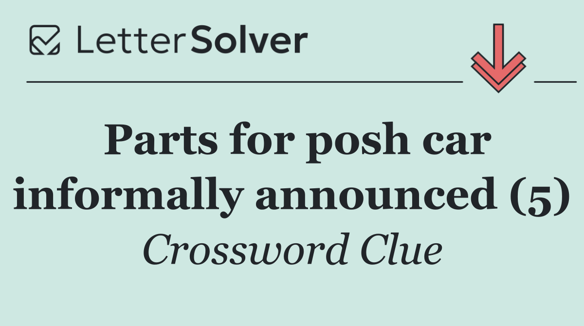 Parts for posh car informally announced (5)