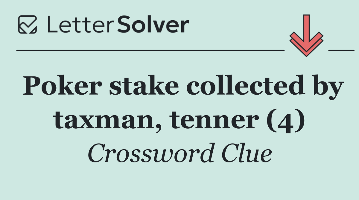 Poker stake collected by taxman, tenner (4)