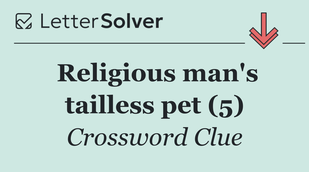 Religious man's tailless pet (5)