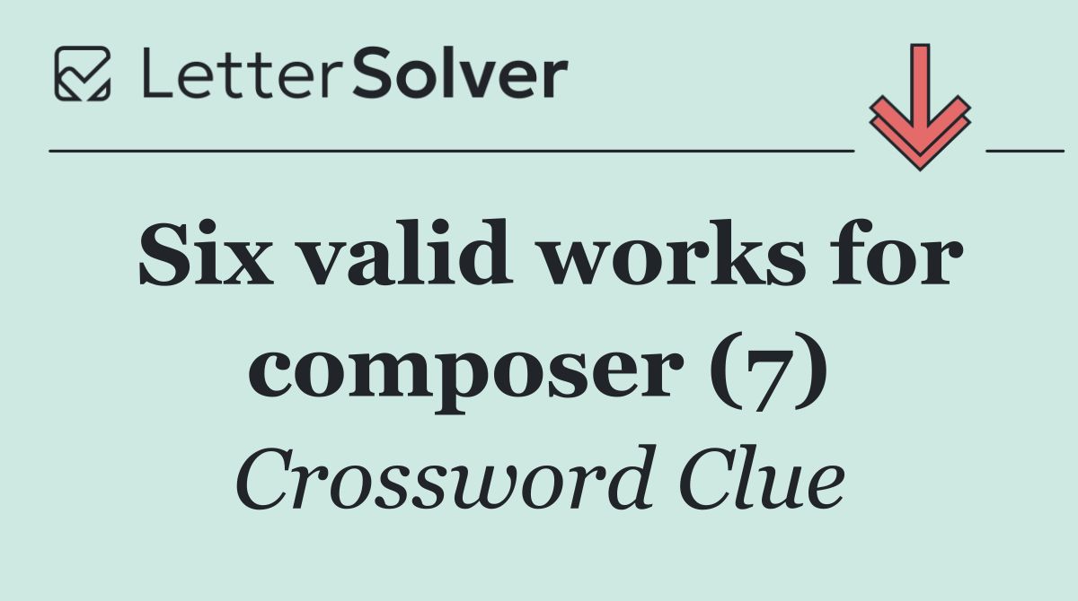 Six valid works for composer (7)